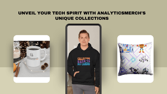 Unveil Your Tech Spirit with AnalyticsMerch's Unique Collections - AnalyticsMerch.Com