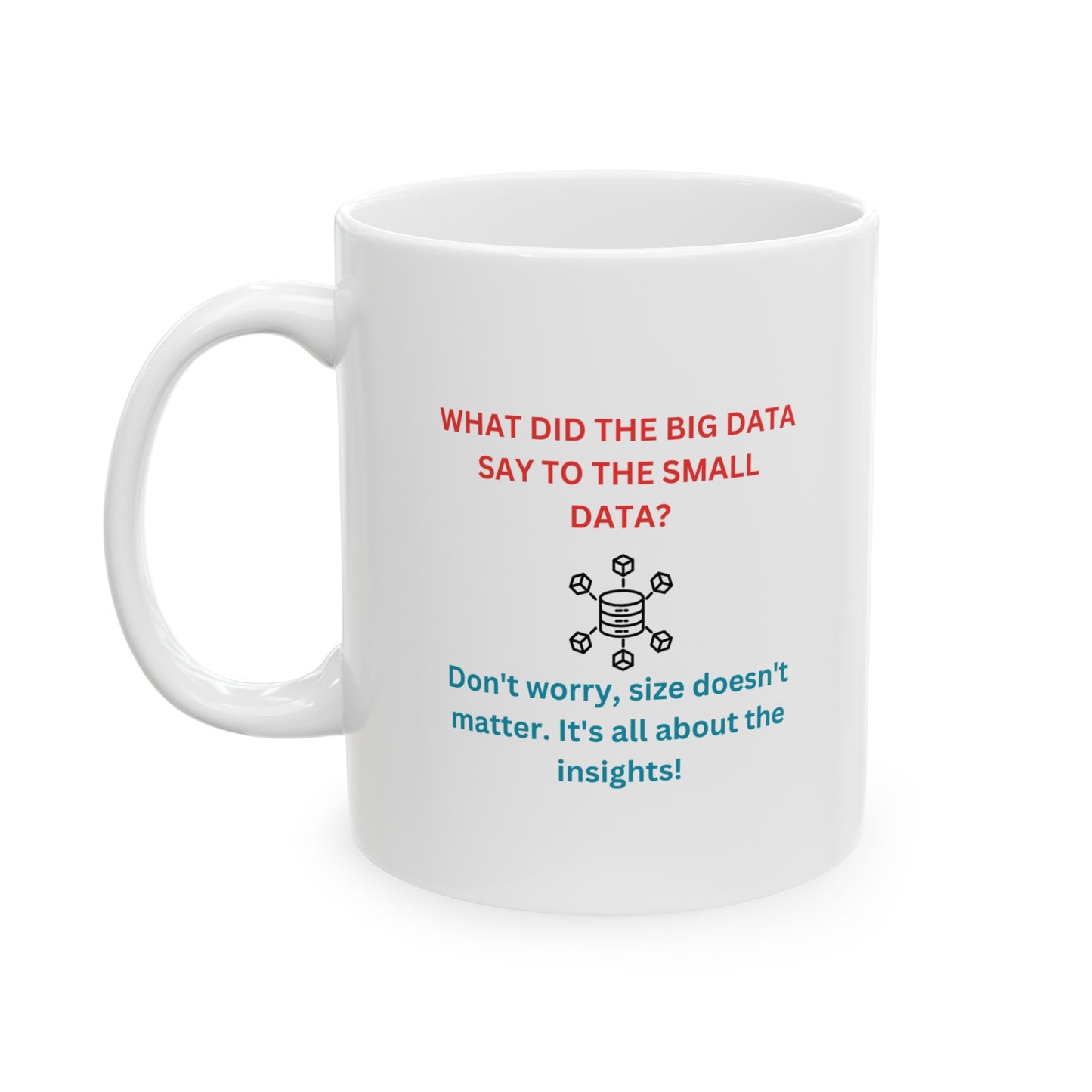 Data Humor Ceramic Coffee Mug