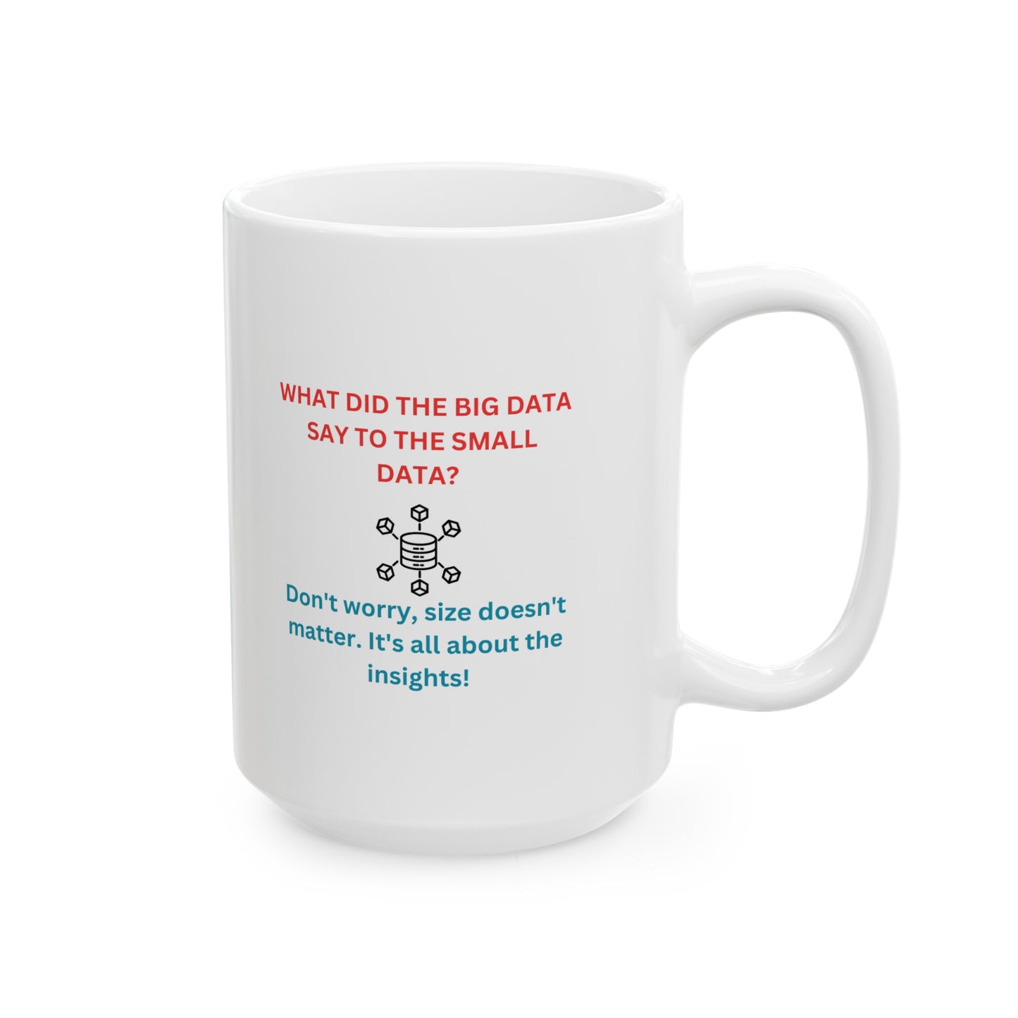 Data Humor Ceramic Coffee Mug