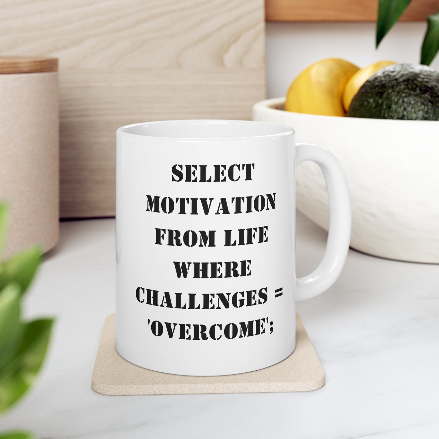 Motivational SQL Query 11 oz Ceramic Coffee Mug - BPA Free, Dishwasher Safe