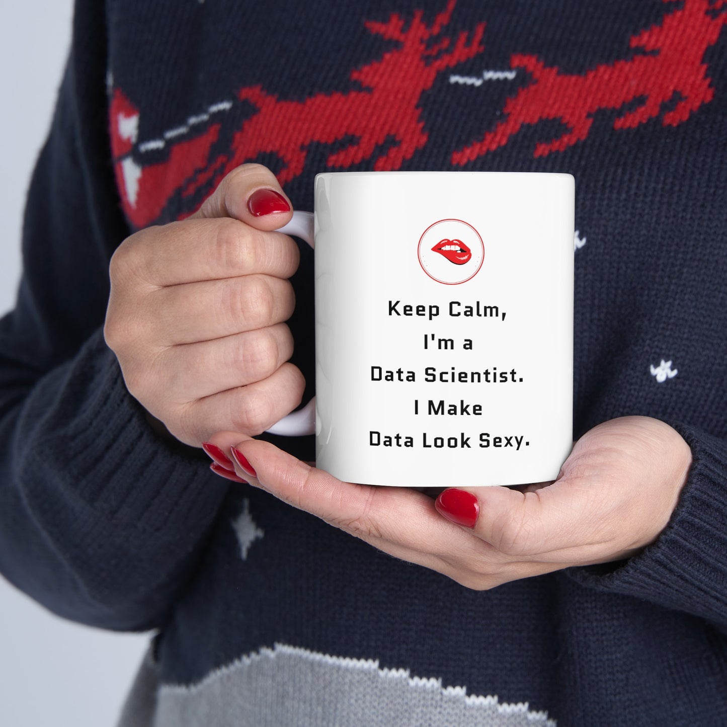 Keep Calm I'm a Data Scientist 11 oz Mug -  Microwave & Dishwasher Safe