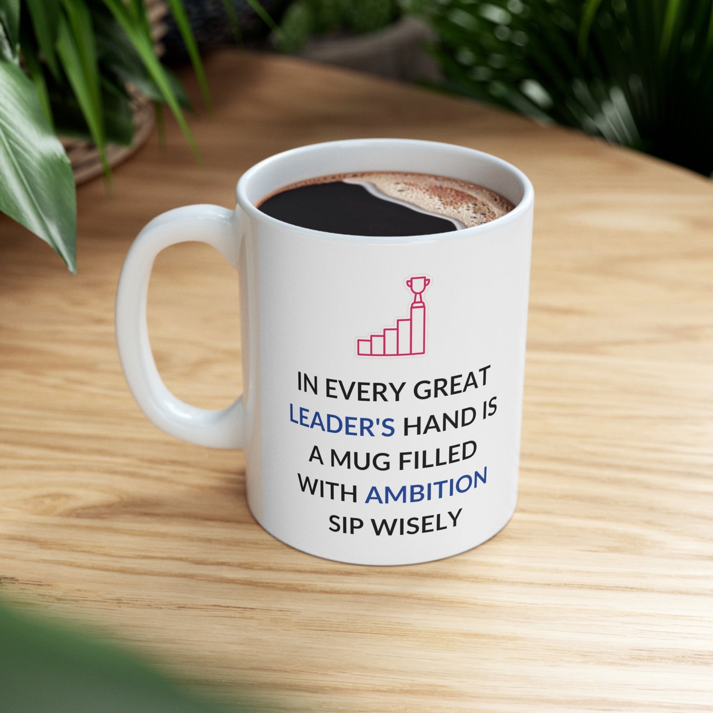 A Mug Filled With Ambition