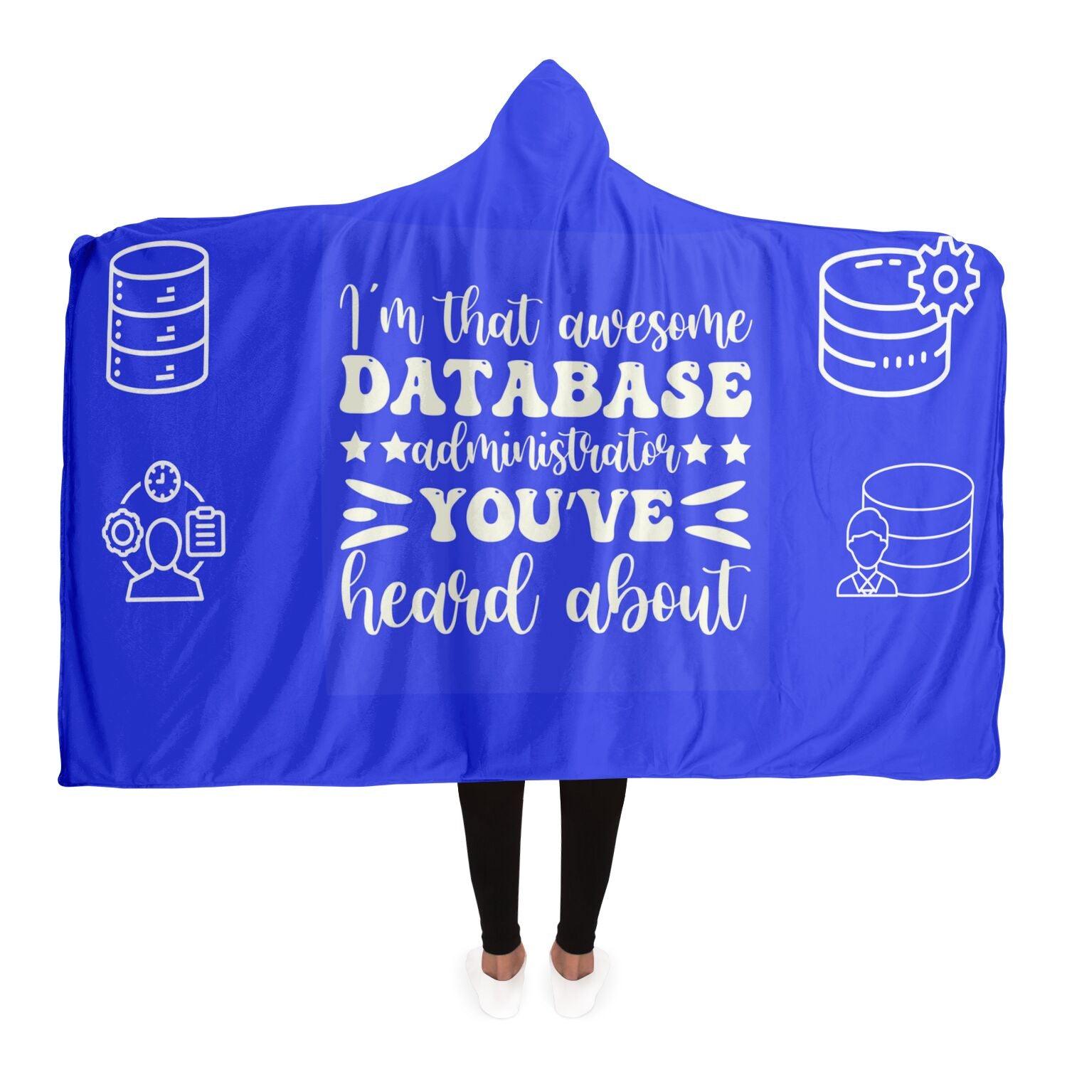 Experience the perfect blend of comfort and style with our Database Administrator Hooded Blanket, your cozy companion for those long data management sessions. Each blanket is a statement of pride for database professionals, featuring a silky smooth micro-