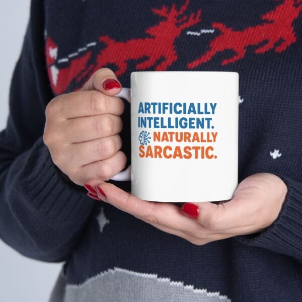 Artificially Intelligent Naturally Sarcastic Mug | Funny AI Coffee Cup Gift for Data Scientists And Tech Lovers - Image 6
