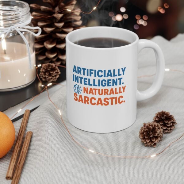 Artificially Intelligent Naturally Sarcastic Mug | Funny AI Coffee Cup Gift for Data Scientists And Tech Lovers - Image 3