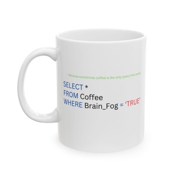 Programmer Ceramic Mug, Computer Coding Programmer Mugs, Developer Gift, Funny SQL Developer Mug