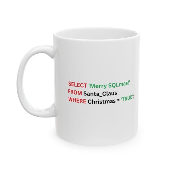 Ceramic Mug, Funny Christmas SQL Developer Gift, Santa Claus, Holiday Coffee Cup, 11oz