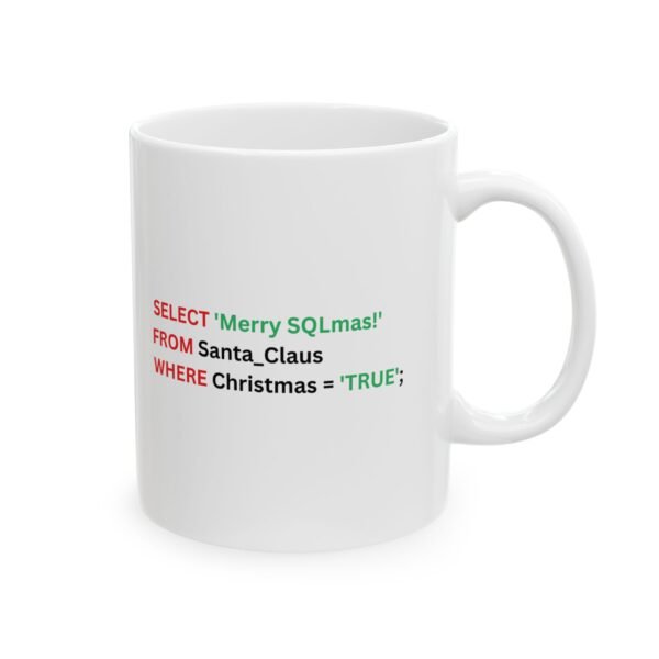 Ceramic Mug, Funny Christmas SQL Developer Gift, Santa Claus, Holiday Coffee Cup, 11oz - Image 2