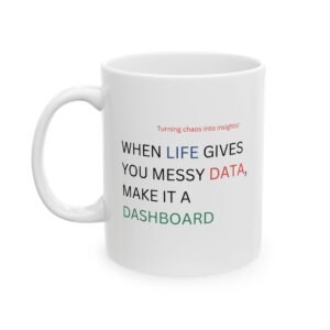 Inspirational Quote Ceramic Mug, Data Analyst Gift, Funny Coffee Cup, Motivational Quote Quote Mug, Big Data Scientist Present, Office Desk